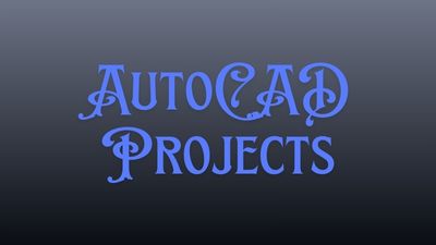 AutoCAD Projects